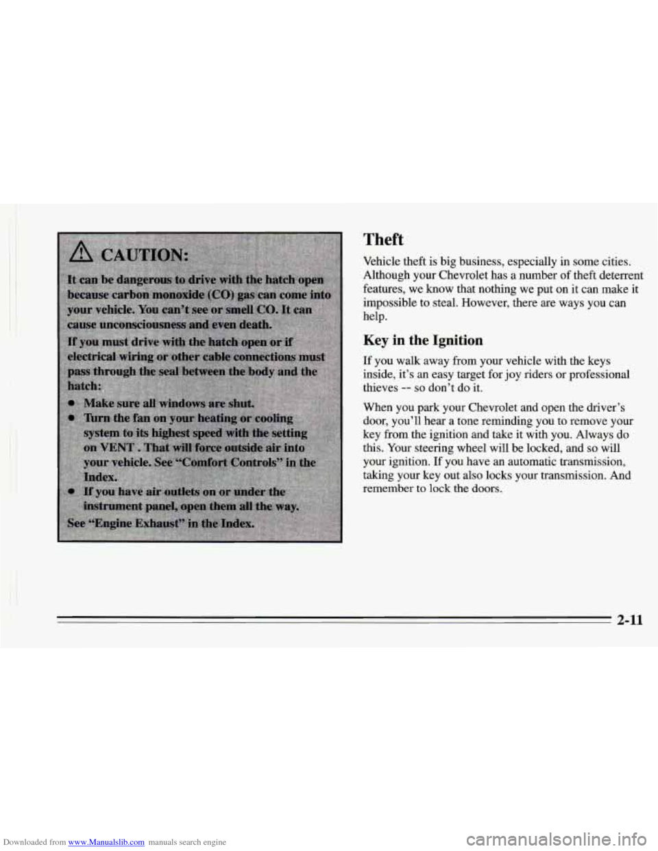 CHEVROLET CAMARO 1995 4.G Repair Manual Downloaded from www.Manualslib.com manuals search engine I I 
I 
! 
I 
Theft 
Vehicle theft is big  business, especially  in some cities. 
Although  your  Chevrolet has a number 
of theft  deterrent 
