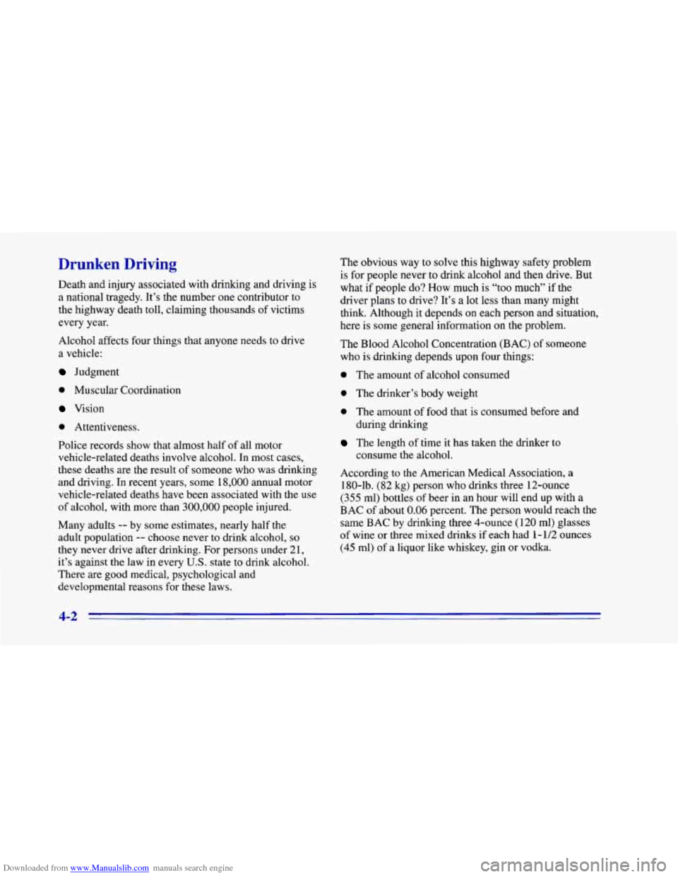 CHEVROLET CAMARO 1996 4.G Owners Manual Downloaded from www.Manualslib.com manuals search engine Drunken Driving
Death and injury associated with drinking and driving is
a national tragedy. It’s the number one contributor to
the hig CHEVROLET CAMARO 1996 4.G Owners Manual Downloaded from www.Manualslib.com manuals search engine Drunken Driving
Death and injury associated with drinking and driving is
a national tragedy. It’s the number one contributor to
the hig