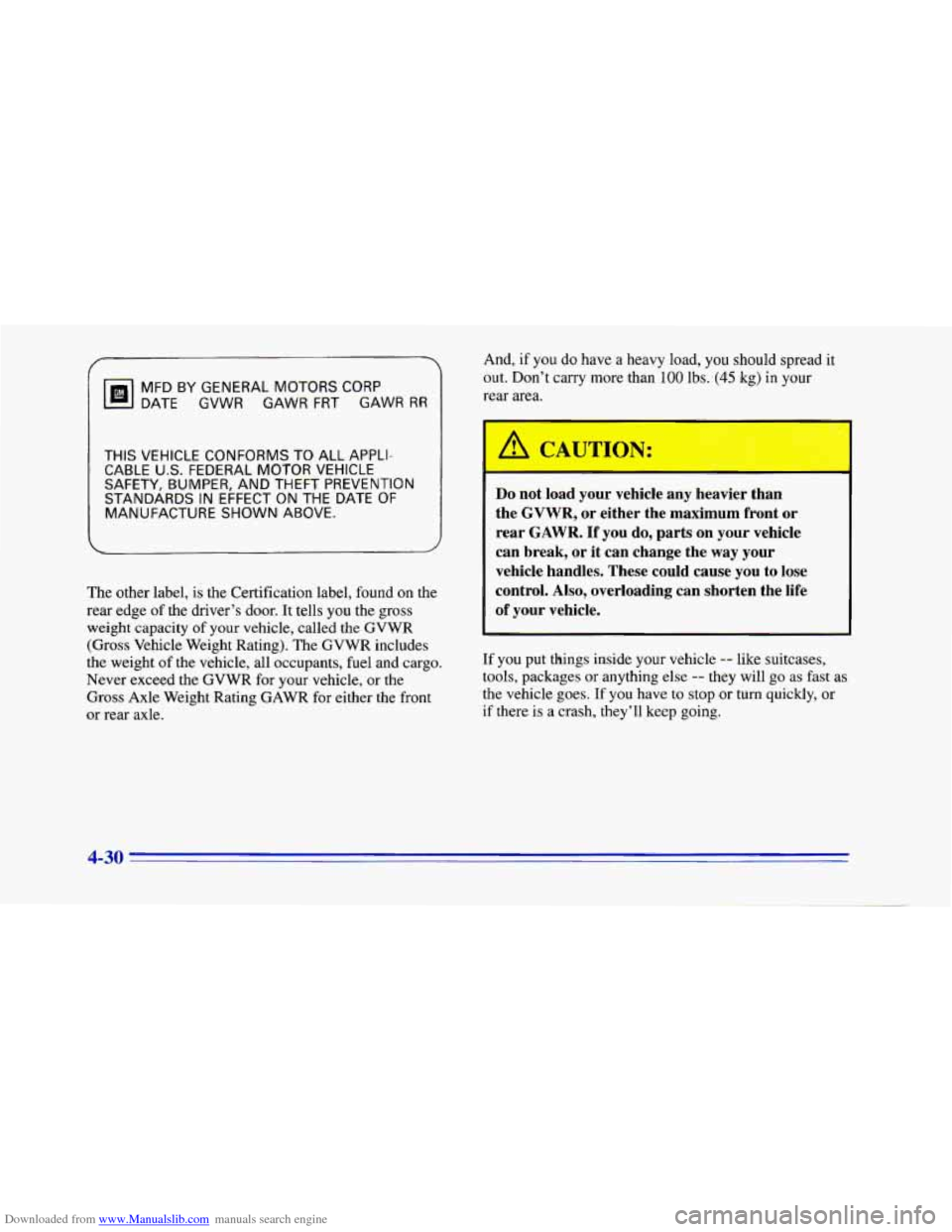 CHEVROLET CAMARO 1996 4.G Owners Manual Downloaded from www.Manualslib.com manuals search engine MFD BY GENERAL MOTORS CORP 
DATE 
GVWR GAWR  FRT GAWR RR 
THIS VEHICLE  CONFORMS  TO  ALL  APPLI- 
CABLE U.S. FEDERAL MOTOR VEHICLE 
SAFETY,  B