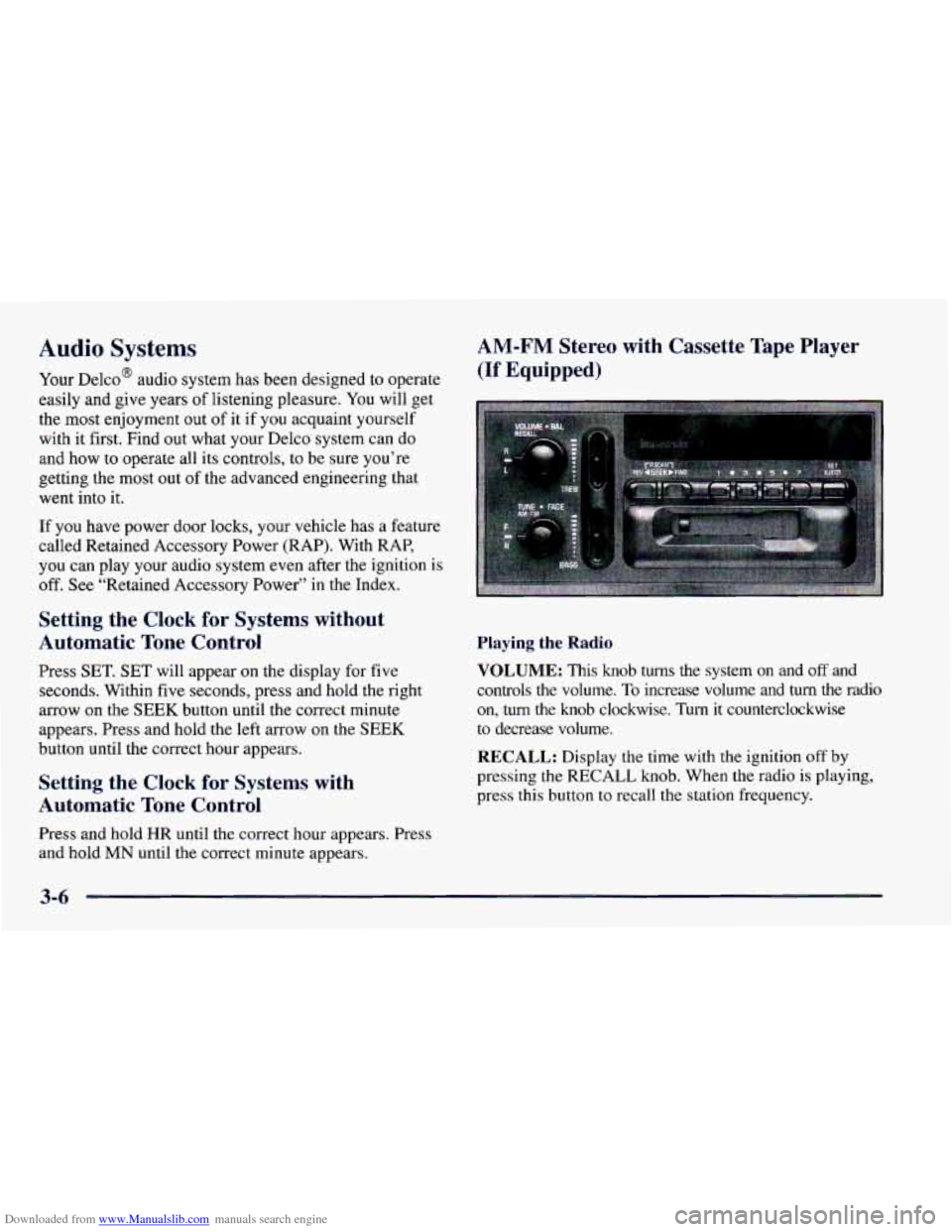 CHEVROLET CAMARO 1997 4.G Owners Manual Downloaded from www.Manualslib.com manuals search engine Audio Systems
Your Delco@ audio system has been designed to operate
easily and give years
of listening pleasure. You will get
the most CHEVROLET CAMARO 1997 4.G Owners Manual Downloaded from www.Manualslib.com manuals search engine Audio Systems
Your Delco@ audio system has been designed to operate
easily and give years
of listening pleasure. You will get
the most
