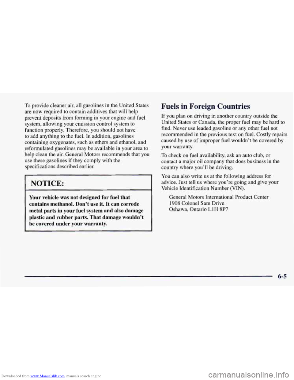 CHEVROLET CAMARO 1997 4.G Owners Manual Downloaded from www.Manualslib.com manuals search engine To provide cleaner air, all gasolines in the United States
are now required to contain additives that will help
prevent deposits CHEVROLET CAMARO 1997 4.G Owners Manual Downloaded from www.Manualslib.com manuals search engine To provide cleaner air, all gasolines in the United States
are now required to contain additives that will help
prevent deposits