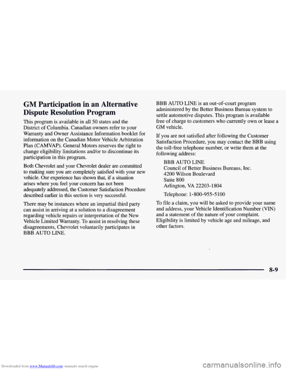 CHEVROLET CAMARO 1997 4.G Owners Manual Downloaded from www.Manualslib.com manuals search engine GM Participation in an Alternative
Dispute Resolution Program
This program is available in all 50 states and the
District of Col CHEVROLET CAMARO 1997 4.G Owners Manual Downloaded from www.Manualslib.com manuals search engine GM Participation in an Alternative
Dispute Resolution Program
This program is available in all 50 states and the
District of Col