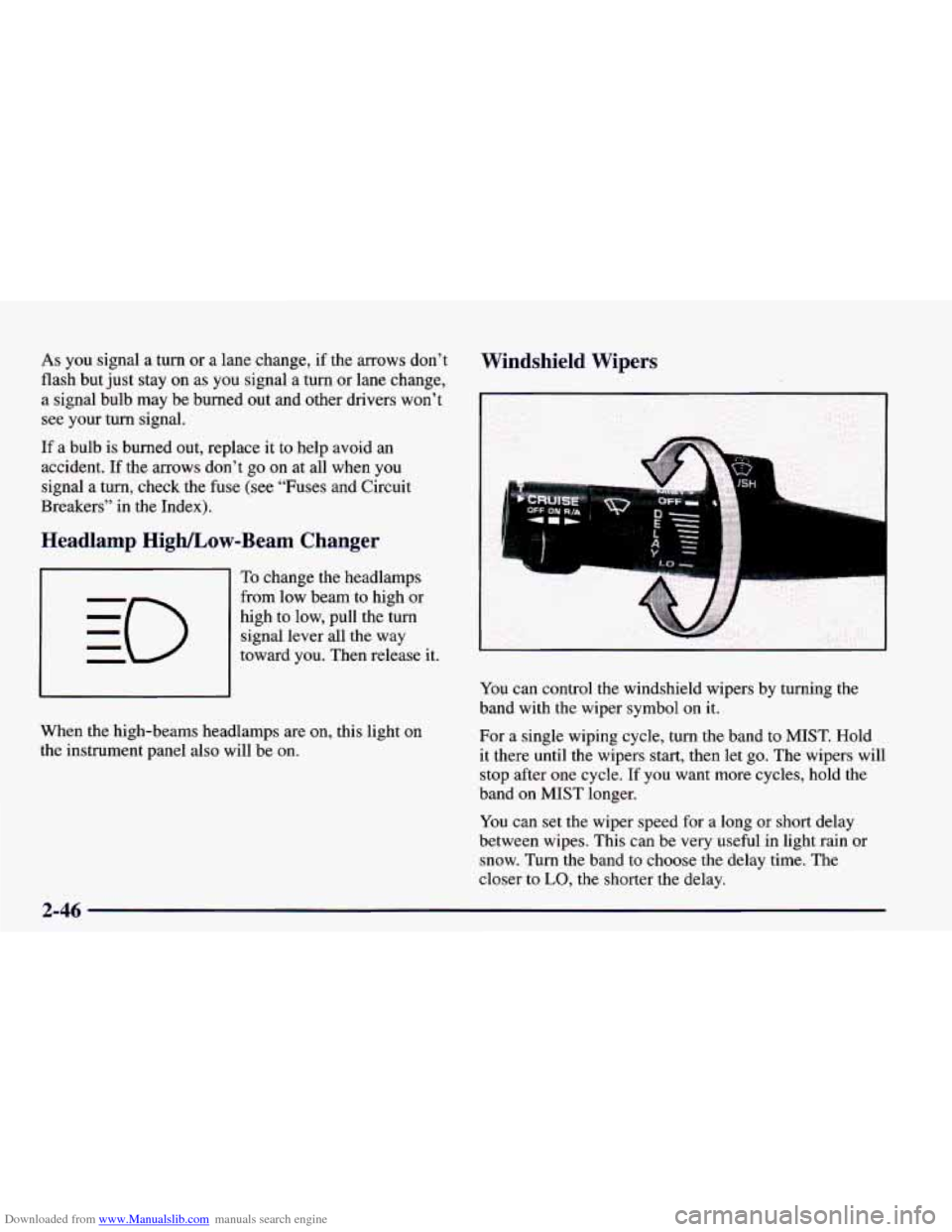 CHEVROLET CAMARO 1998 4.G Owners Manual Downloaded from www.Manualslib.com manuals search engine As you  signal  a  turn or a  lane  change,  if the  arrows  don’t 
flash  but  just stay  on 
as you  signal  a  turn  or lane change, 
a  s