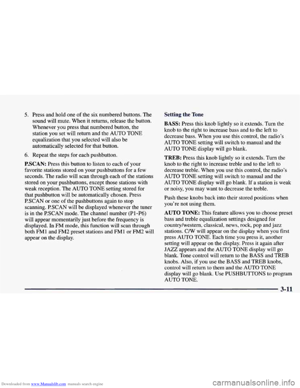 CHEVROLET CAMARO 1998 4.G Owners Manual Downloaded from www.Manualslib.com manuals search engine 5. Press and  hold  one of the  six  numbered  buttons. The 
sound  will mute.  When  it returns, release the  button. 
Whenever  you press tha