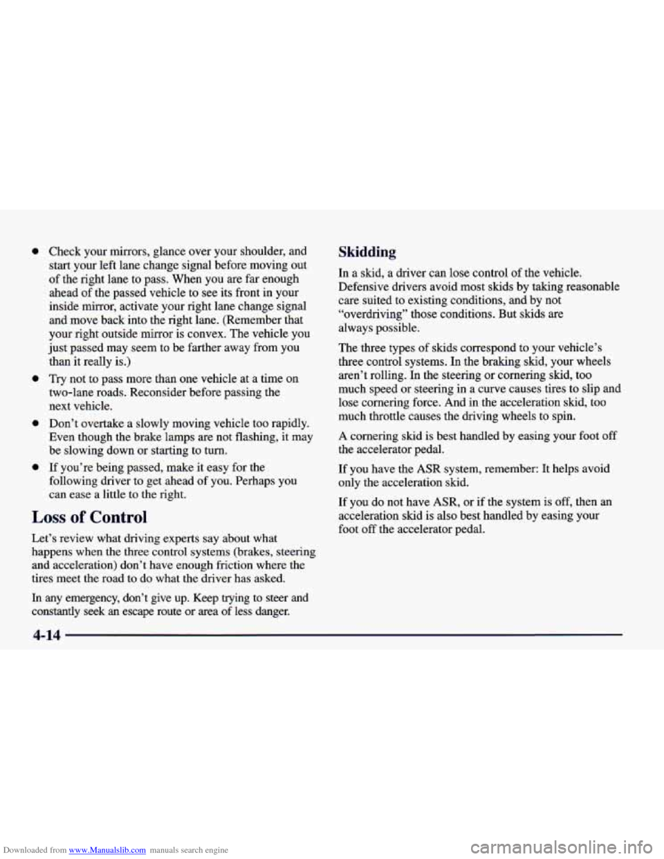 CHEVROLET CAMARO 1998 4.G Owners Manual Downloaded from www.Manualslib.com manuals search engine 0 Check  your mirrors, glance over  your  shoulder,  and 
start  your  left lane  change signal  before  moving  out 
of the right  lane to pas