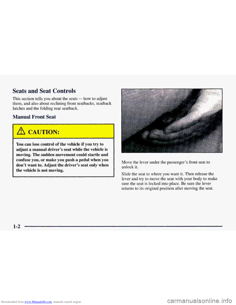 CHEVROLET CAMARO 1998 4.G Owners Manual Downloaded from www.Manualslib.com manuals search engine Seats and Seat Controls
This section tells you about the seats -- how to adjust
them, and also about reclining front seatbacks, seat CHEVROLET CAMARO 1998 4.G Owners Manual Downloaded from www.Manualslib.com manuals search engine Seats and Seat Controls
This section tells you about the seats -- how to adjust
them, and also about reclining front seatbacks, seat