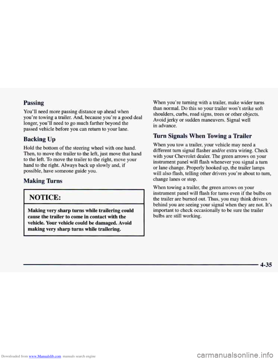 CHEVROLET CAMARO 1998 4.G Owners Manual Downloaded from www.Manualslib.com manuals search engine Passing 
You’ll  need  more passing distance up  ahead  when 
you’re towing  a trailer.  And,  because you’re  a good  deal 
longer,  you