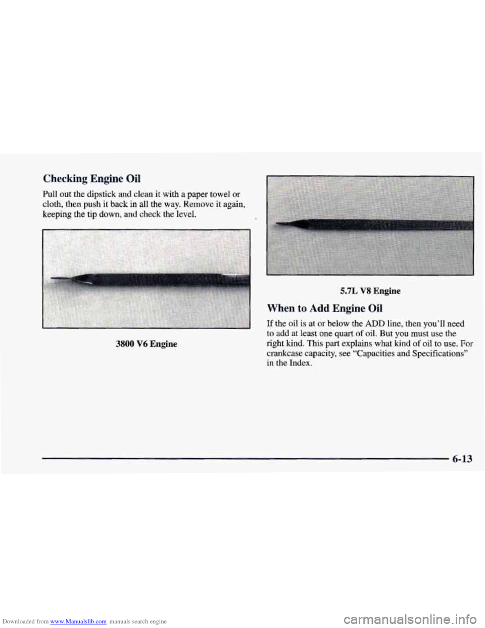 CHEVROLET CAMARO 1998 4.G Owners Manual Downloaded from www.Manualslib.com manuals search engine 6-13 CHEVROLET CAMARO 1998 4.G Owners Manual Downloaded from www.Manualslib.com manuals search engine 6-13