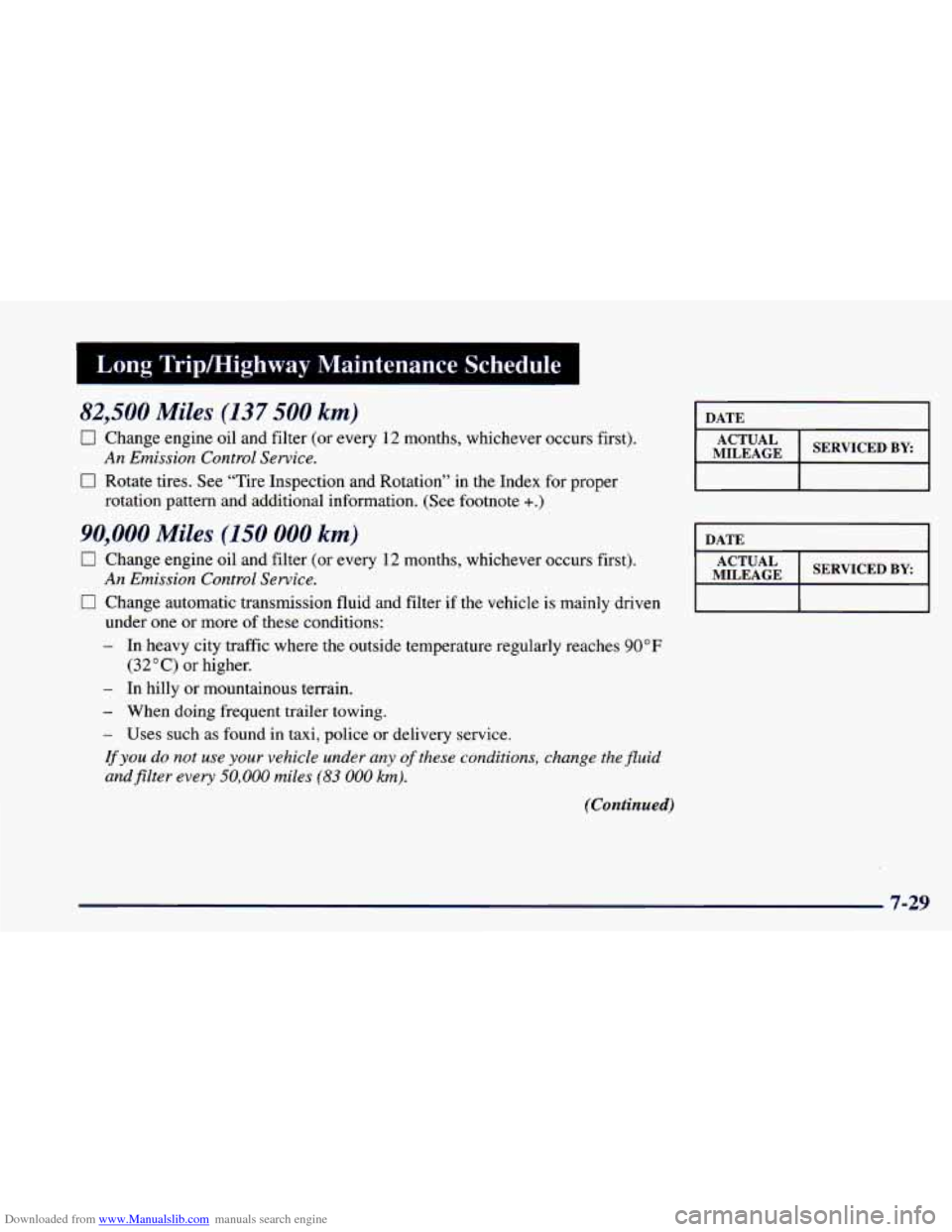 CHEVROLET CAMARO 1998 4.G Owners Manual Downloaded from www.Manualslib.com manuals search engine Long TripMighway Maintenance  Schedule 1 
82,500 Miles (137 500 km) 
0 Change engine oil and filter (or every 12 months,  whichever  occurs  fi