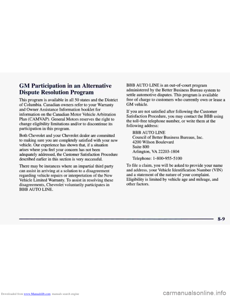 CHEVROLET CAMARO 1998 4.G Owners Manual Downloaded from www.Manualslib.com manuals search engine GM Participation in an Alternative
Dispute Resolution Program
This program is available in all 50 states and the District
of Colum CHEVROLET CAMARO 1998 4.G Owners Manual Downloaded from www.Manualslib.com manuals search engine GM Participation in an Alternative
Dispute Resolution Program
This program is available in all 50 states and the District
of Colum