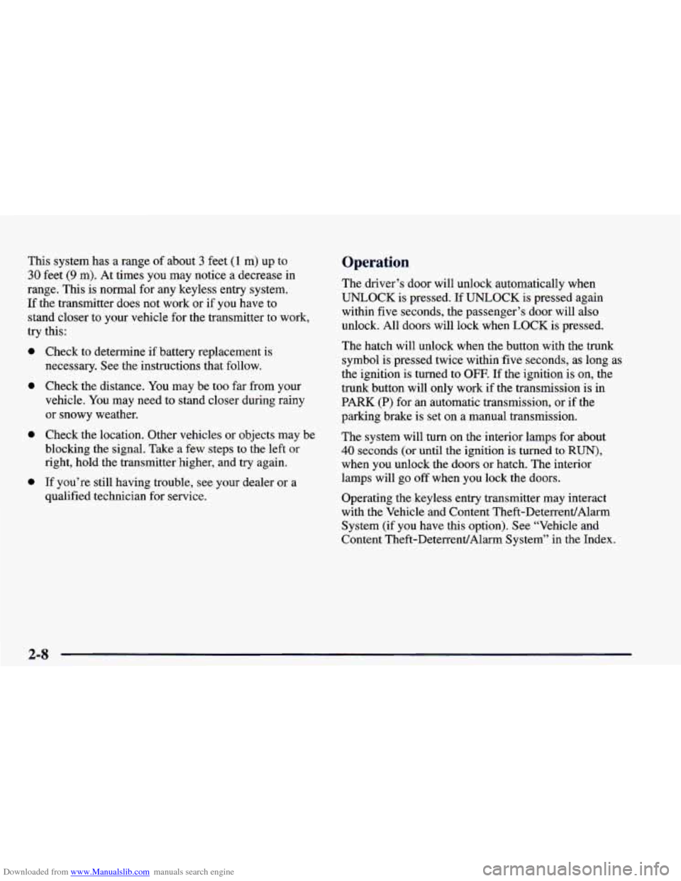 CHEVROLET CAMARO 1998 4.G Owners Manual Downloaded from www.Manualslib.com manuals search engine This  system  has  a  range  of  about 3 feet (1 m)  up to 
30 feet (9 m).  At  times  you  may  notice  a  decrease  in 
range.  This is  norm