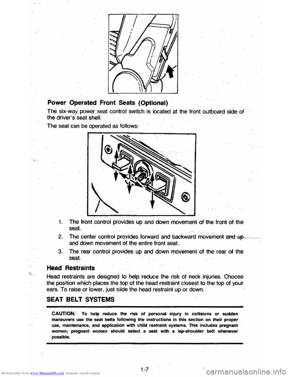 CHEVROLET CAVALIER 1984 1.G User Guide Downloaded from www.Manualslib.com manuals search engine Power Operated  Front Seats  (Optional) 
The six-way power seat. control switch is located at the. front outboard side of the drivers  seat sh