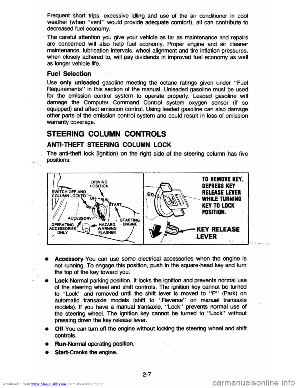 CHEVROLET CAVALIER 1984 1.G Owners Manual Downloaded from www.Manualslib.com manuals search engine Frequent short trips, excessive idling and use of the air conditioner in cool 
weather (when "vent" would provide adequate  comfort), all can c