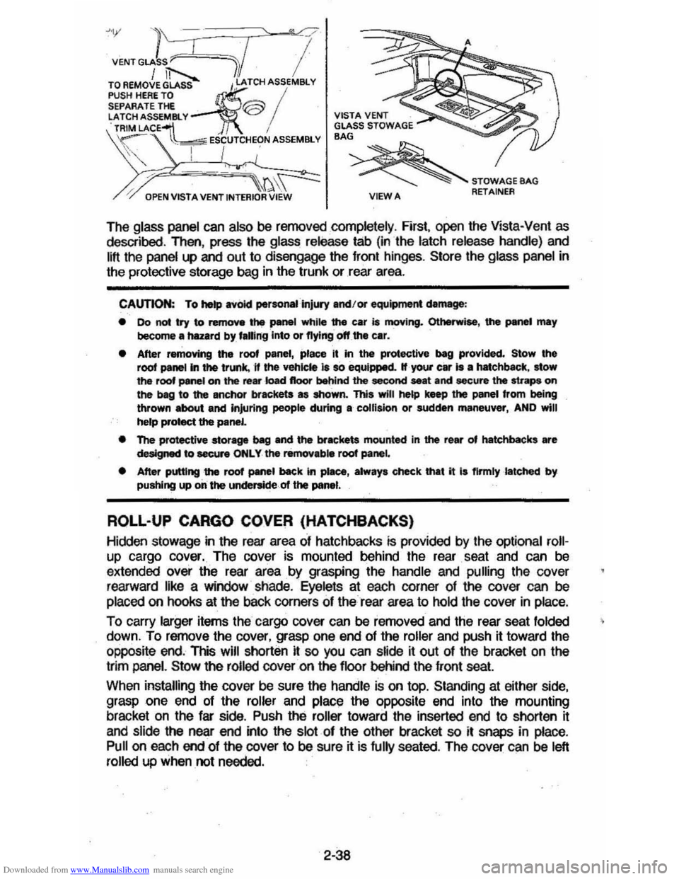 CHEVROLET CAVALIER 1984 1.G Workshop Manual Downloaded from www.Manualslib.com manuals search engine >1; l "0
VENT GLASS ~C"rl I / iT--.... /.1 TO AEMOVE GLASS I,~ATCH ASSEMBlY
PUSH HERE TO ~ / SEPARATE THE @ :ATCH ASSEM81. Y TRIM LAC CHEVROLET CAVALIER 1984 1.G Workshop Manual Downloaded from www.Manualslib.com manuals search engine >1; l "0
VENT GLASS ~C"rl I / iT--.... /.1 TO AEMOVE GLASS I,~ATCH ASSEMBlY
PUSH HERE TO ~ / SEPARATE THE @ :ATCH ASSEM81. Y TRIM LAC