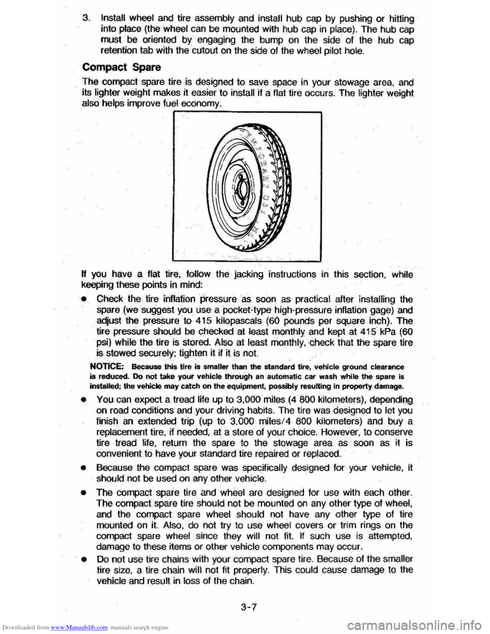 CHEVROLET CAVALIER 1984 1.G Owners Manual Downloaded from www.Manualslib.com manuals search engine 3. Install wheel  and tire assembly and install hub  cap by pushing  or hitting 
into  place  (the wheel can be mounted  with hub cap in place)