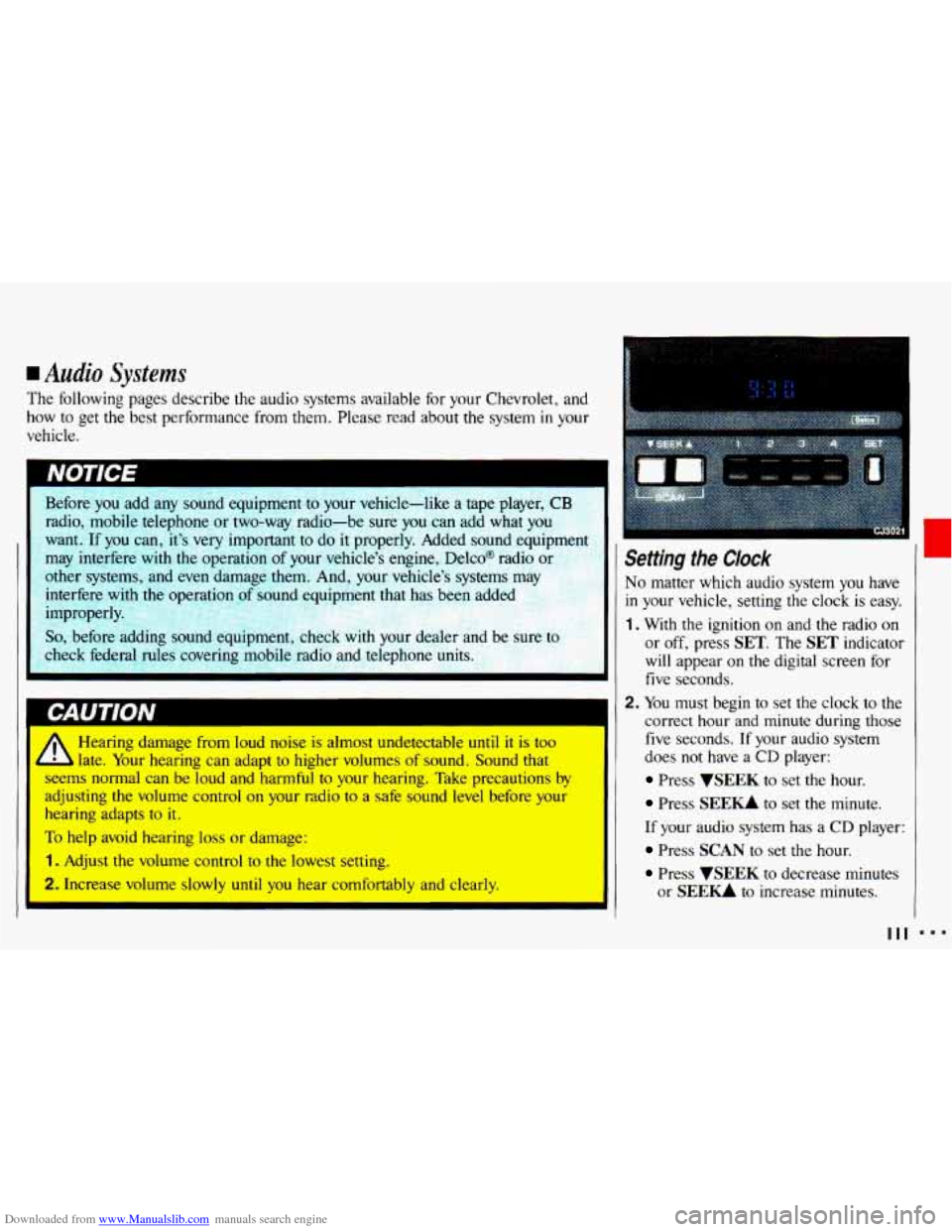 CHEVROLET CAVALIER 1993 1.G Owners Manual Downloaded from www.Manualslib.com manuals search engine I Audio Systems
The following pages describe the audio systems available for your Chevrolet, and
how to get the best performance from t CHEVROLET CAVALIER 1993 1.G Owners Manual Downloaded from www.Manualslib.com manuals search engine I Audio Systems
The following pages describe the audio systems available for your Chevrolet, and
how to get the best performance from t