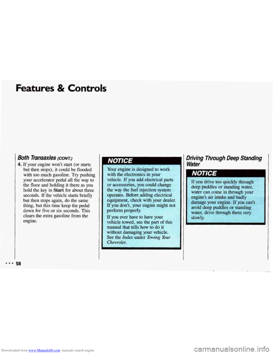 CHEVROLET CAVALIER 1993 1.G Owners Manual Downloaded from www.Manualslib.com manuals search engine Features & Controls 
60th Transaxles (CONI) 
4. If  your  engine won’t start (or starts 
but  then  stops), it  could  be  flooded 
with  too
