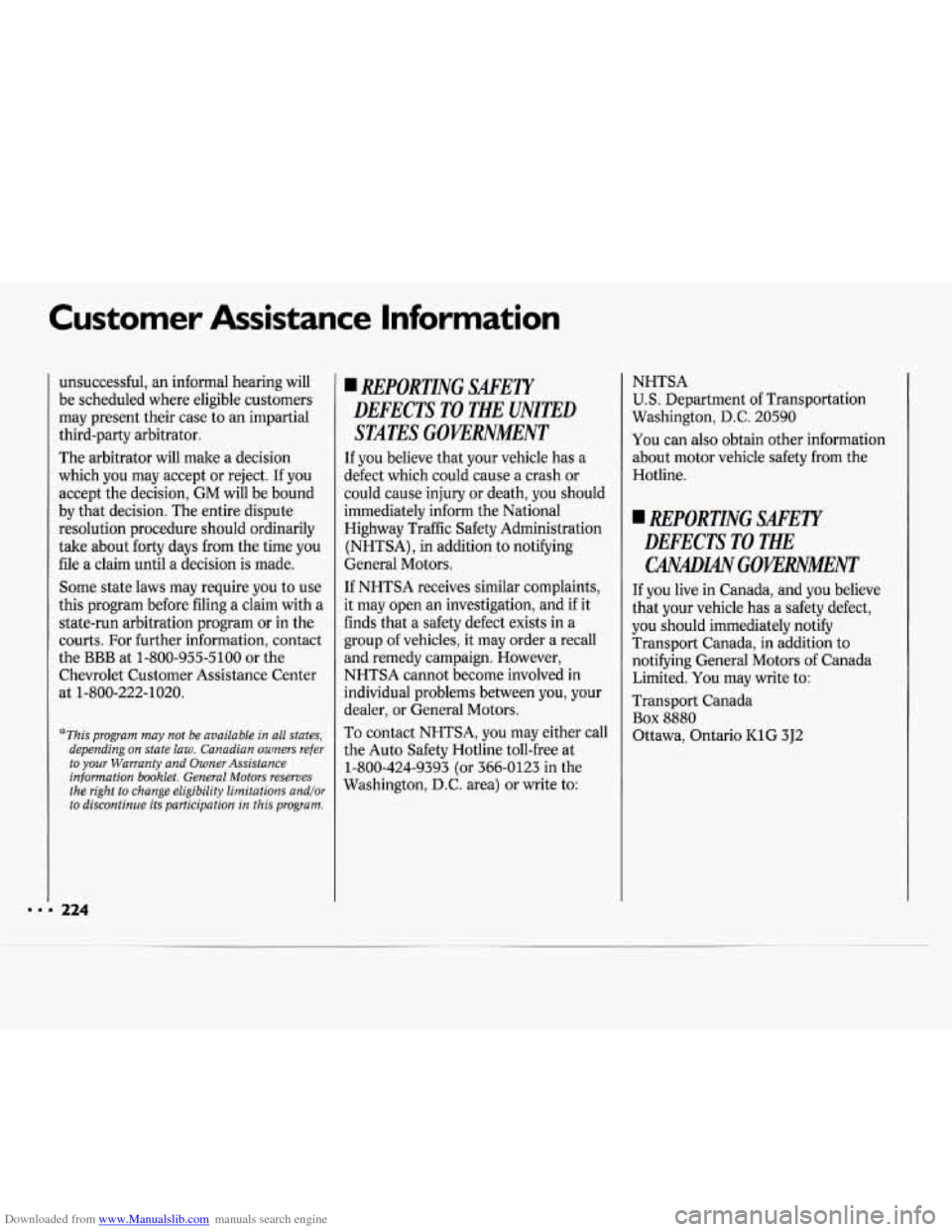 CHEVROLET CAVALIER 1994 1.G Owners Manual Downloaded from www.Manualslib.com manuals search engine Customer Assistance Information
"This program may not be available in all states,
depending
on state law. Canadian owners refer
to yo CHEVROLET CAVALIER 1994 1.G Owners Manual Downloaded from www.Manualslib.com manuals search engine Customer Assistance Information
"This program may not be available in all states,
depending
on state law. Canadian owners refer
to yo
