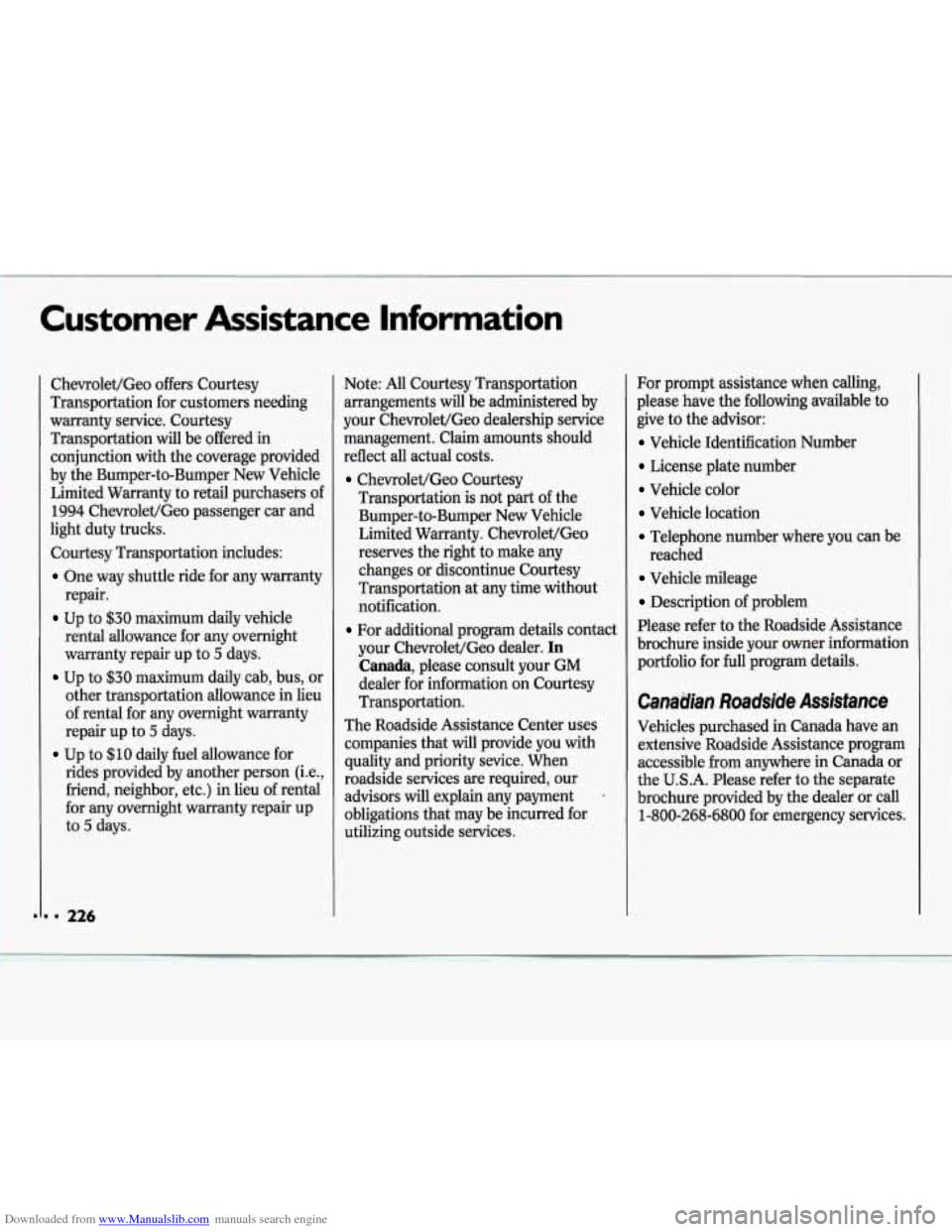 CHEVROLET CAVALIER 1994 1.G Owners Manual Downloaded from www.Manualslib.com manuals search engine Customer Assistance Information
Chevrolet/Geo offers Courtesy
Transportation for customers needing
warranty service. Courtesy Tran CHEVROLET CAVALIER 1994 1.G Owners Manual Downloaded from www.Manualslib.com manuals search engine Customer Assistance Information
Chevrolet/Geo offers Courtesy
Transportation for customers needing
warranty service. Courtesy Tran