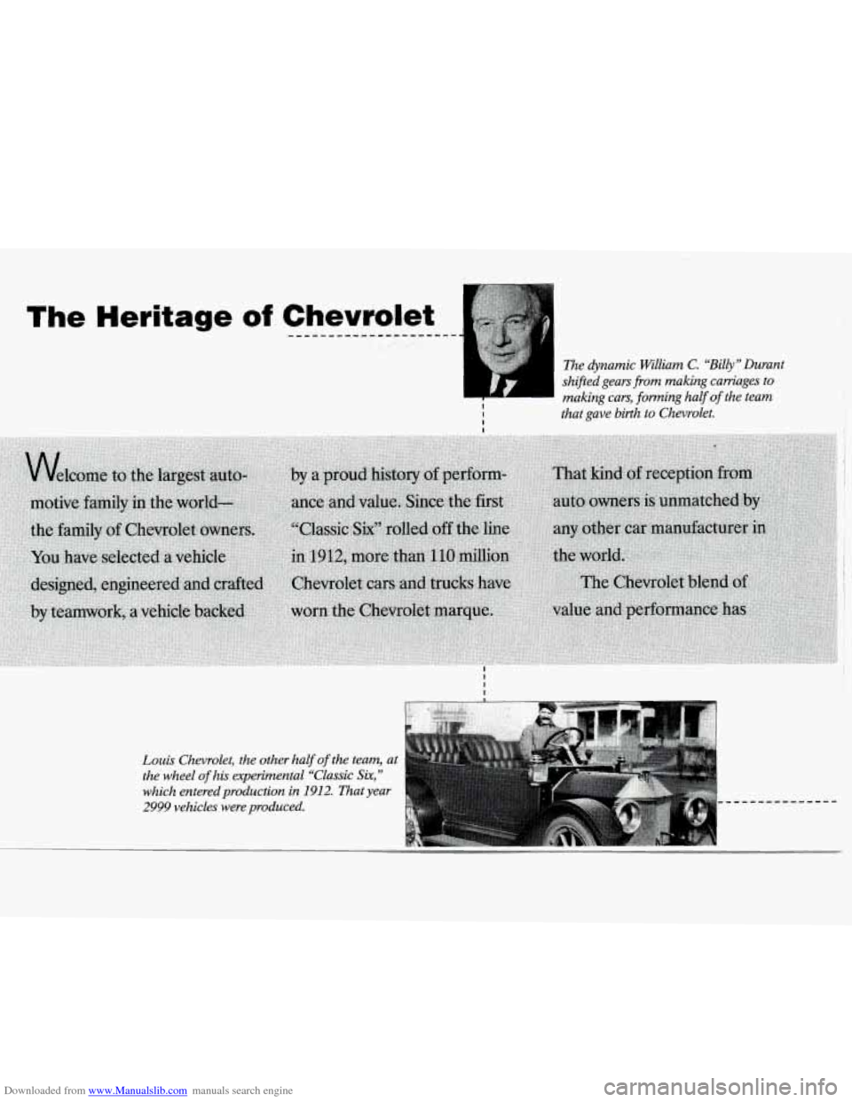 CHEVROLET CAVALIER 1994 1.G Owners Manual Downloaded from www.Manualslib.com manuals search engine The  Heritage of Chevrolet ..................... ,, 
The dynamic William C. ‘%illy” Durant 
shifted  gears 
from making  carriages to 
I ma