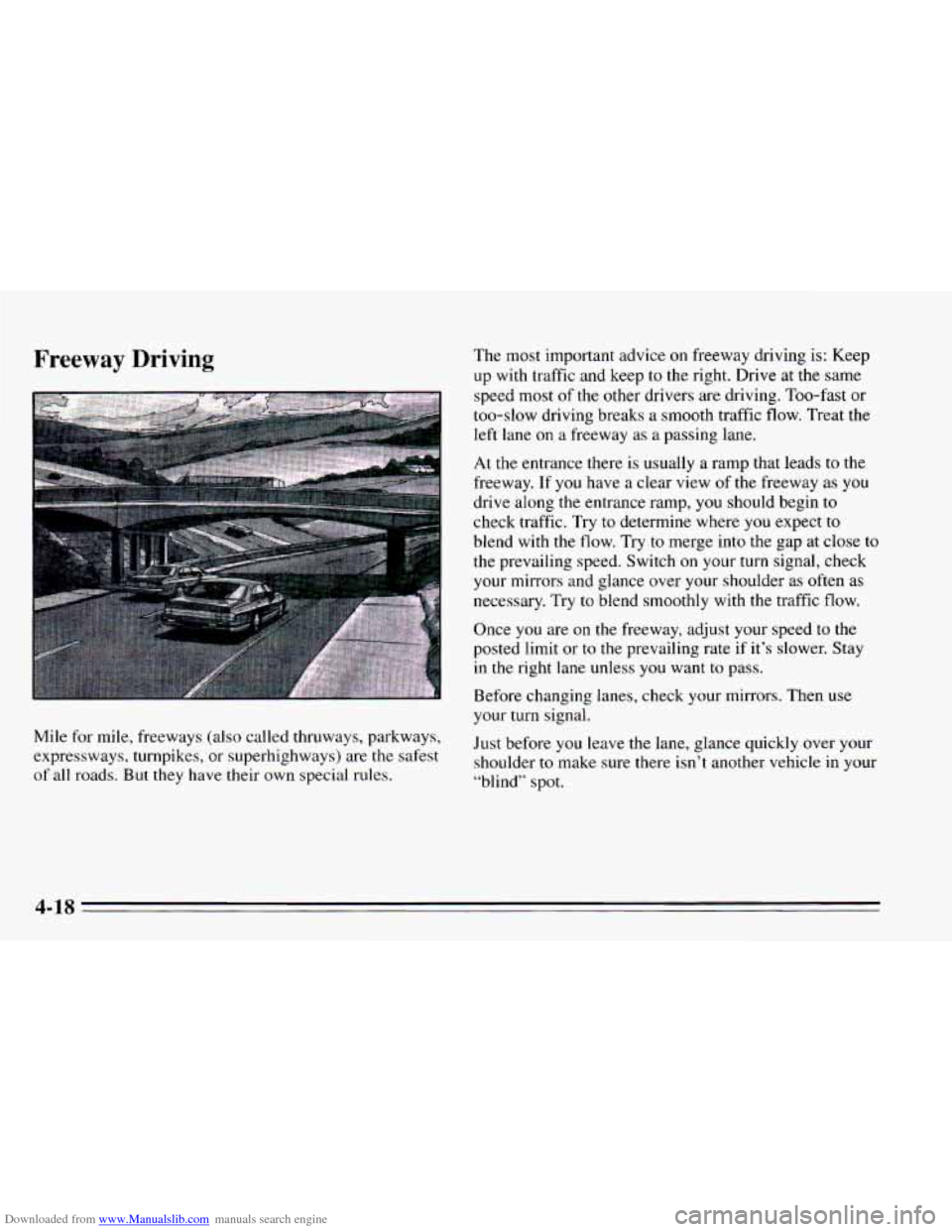 CHEVROLET CAVALIER 1995 3.G Owners Manual Downloaded from www.Manualslib.com manuals search engine Freeway  Driving 
Mile for mile,  freeways  (also  called  thruways, parkways, 
expressways,  turnpikes, or  superhighways)  are 
the safest 
o