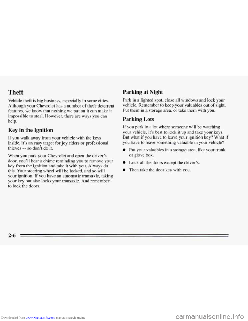 CHEVROLET CAVALIER 1995 3.G Repair Manual Downloaded from www.Manualslib.com manuals search engine Theft Parking at Night
Vehicle theft is big business, especially in some cities.
Although your Chevrolet has a number
of theft-deterren CHEVROLET CAVALIER 1995 3.G Repair Manual Downloaded from www.Manualslib.com manuals search engine Theft Parking at Night
Vehicle theft is big business, especially in some cities.
Although your Chevrolet has a number
of theft-deterren