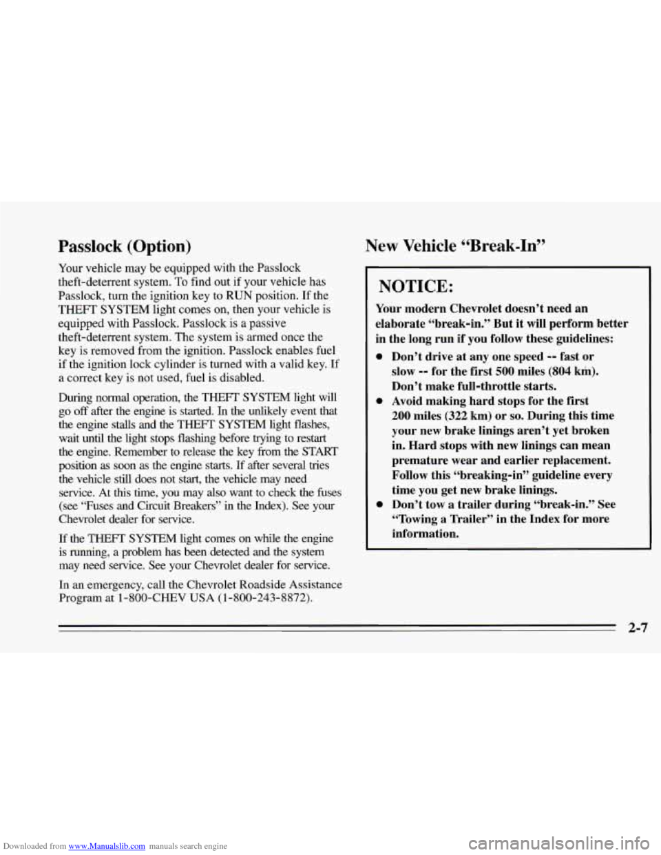 CHEVROLET CAVALIER 1995 3.G Repair Manual Downloaded from www.Manualslib.com manuals search engine Passlock (Option)
Your vehicle may be equipped with the Passlock
theft-deterrent system.
To find out if your vehicle has
Passlock CHEVROLET CAVALIER 1995 3.G Repair Manual Downloaded from www.Manualslib.com manuals search engine Passlock (Option)
Your vehicle may be equipped with the Passlock
theft-deterrent system.
To find out if your vehicle has
Passlock