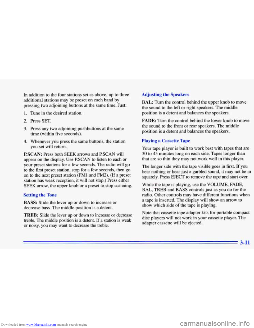 CHEVROLET CAVALIER 1996 3.G Owners Manual Downloaded from www.Manualslib.com manuals search engine In addition to the four stations set as above, up to three
additional stations may be preset on each band by
pressing two adjoinin CHEVROLET CAVALIER 1996 3.G Owners Manual Downloaded from www.Manualslib.com manuals search engine In addition to the four stations set as above, up to three
additional stations may be preset on each band by
pressing two adjoinin