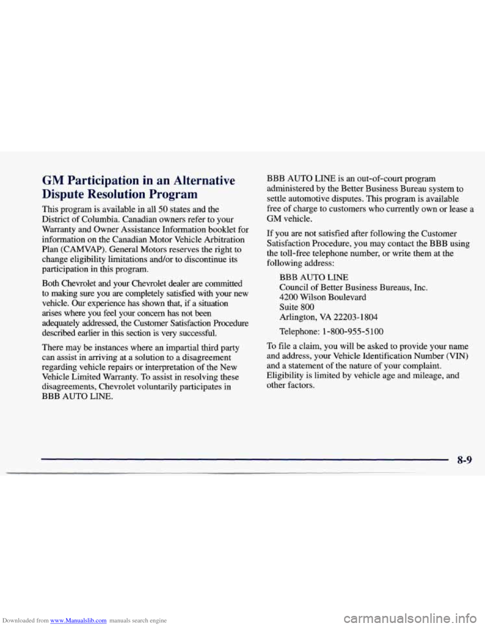 CHEVROLET CAVALIER 1997 3.G Owners Manual Downloaded from www.Manualslib.com manuals search engine GM Participation in an Alternative
Dispute Resolution Program
This program is available in all 50 states and the
District of Colum CHEVROLET CAVALIER 1997 3.G Owners Manual Downloaded from www.Manualslib.com manuals search engine GM Participation in an Alternative
Dispute Resolution Program
This program is available in all 50 states and the
District of Colum