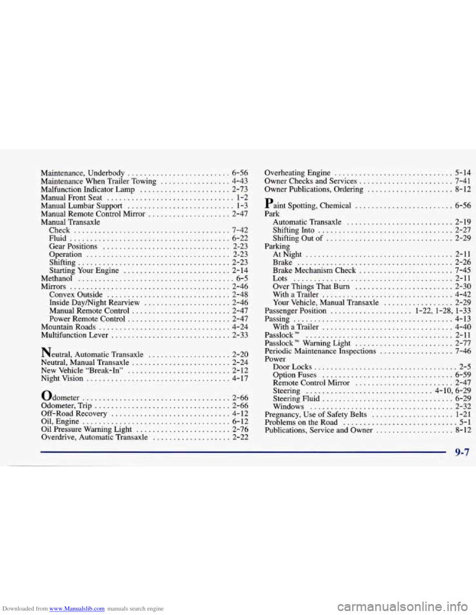 CHEVROLET CAVALIER 1997 3.G Owners Manual Downloaded from www.Manualslib.com manuals search engine Maintenance. Underbody ......................... 6-56
Maintenance When Trailer Towing
................. 4-43
Malfunction Indicator Lam CHEVROLET CAVALIER 1997 3.G Owners Manual Downloaded from www.Manualslib.com manuals search engine Maintenance. Underbody ......................... 6-56
Maintenance When Trailer Towing
................. 4-43
Malfunction Indicator Lam