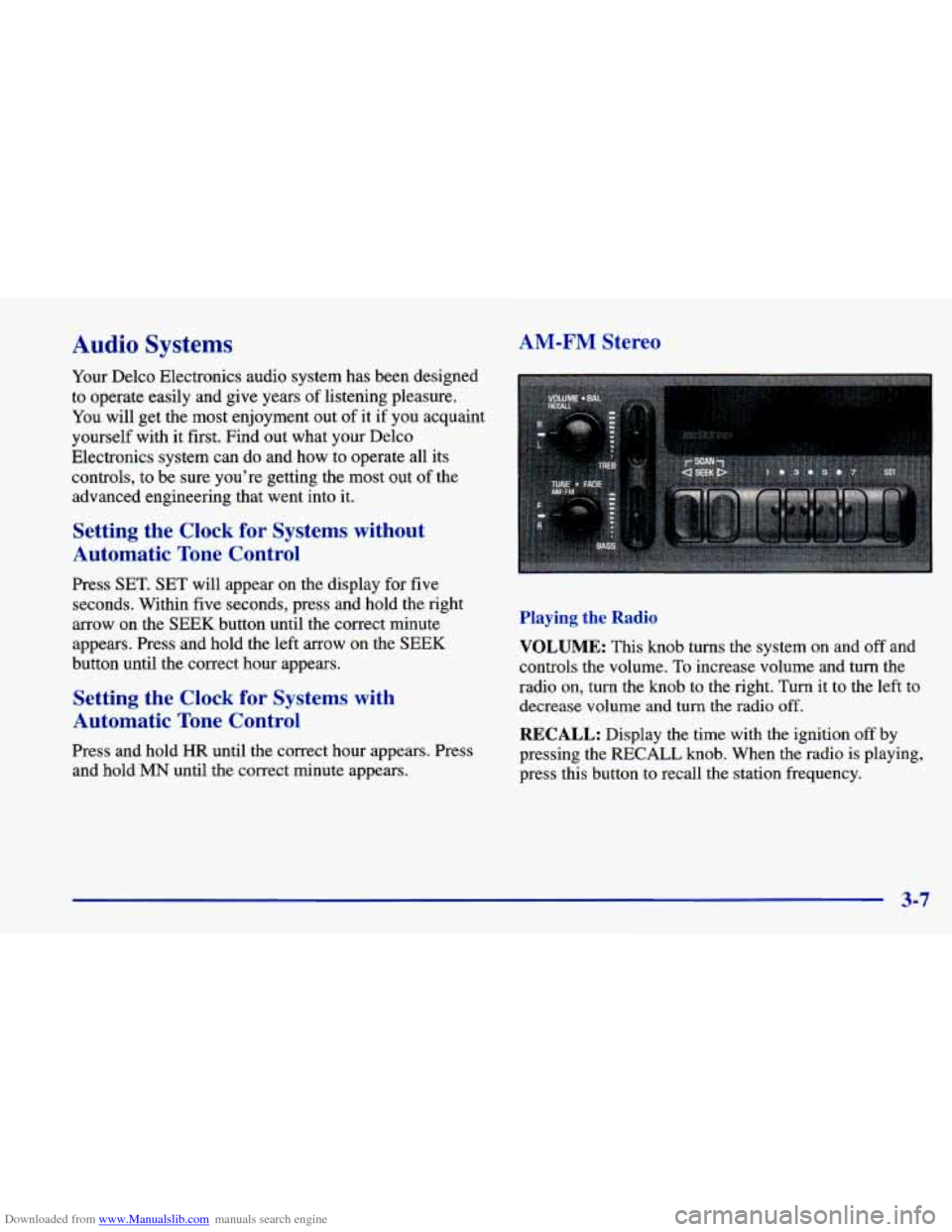CHEVROLET CAVALIER 1998 3.G Owners Manual Downloaded from www.Manualslib.com manuals search engine Audio Systems
Your Delco Electronics audio system has been designed
to operate easily and give years of listening pleasure.
You CHEVROLET CAVALIER 1998 3.G Owners Manual Downloaded from www.Manualslib.com manuals search engine Audio Systems
Your Delco Electronics audio system has been designed
to operate easily and give years of listening pleasure.
You