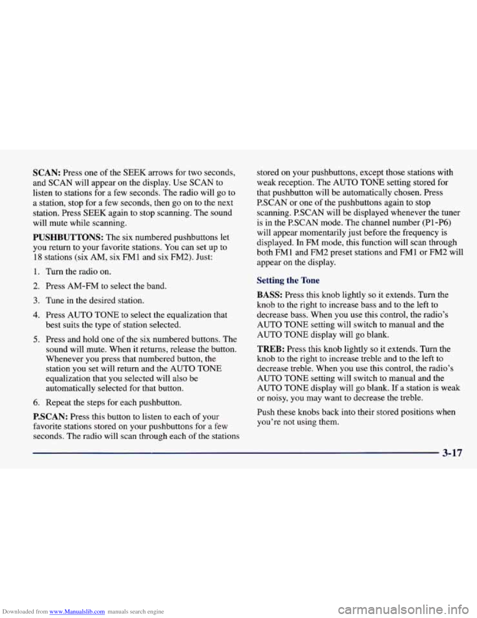 CHEVROLET CAVALIER 1998 3.G Owners Manual Downloaded from www.Manualslib.com manuals search engine SCAN: Press one of the SEEK arrows for two seconds,
and SCAN will appear on the display. Use SCAN to
listen to stations for a few secon CHEVROLET CAVALIER 1998 3.G Owners Manual Downloaded from www.Manualslib.com manuals search engine SCAN: Press one of the SEEK arrows for two seconds,
and SCAN will appear on the display. Use SCAN to
listen to stations for a few secon