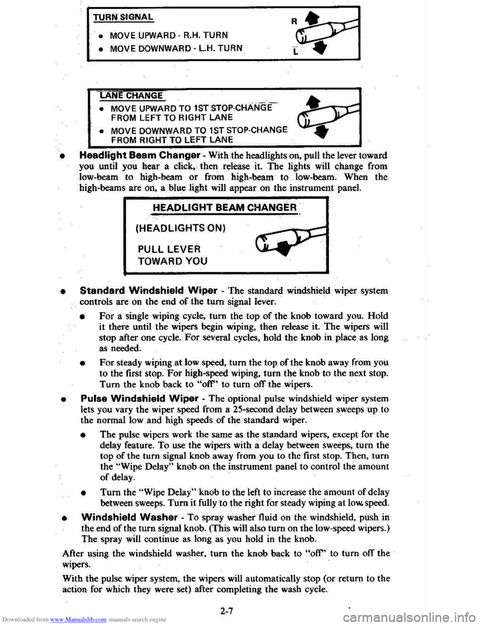 CHEVROLET CITATION 1980 1.G Owners Manual Downloaded from www.Manualslib.com manuals search engine TURN SIGNAL
• MOVE
UPWARD -R.H. TURN
• MOVE DOWNWARD -L.H. TURN
ANE CHANGE
• MOVE UPWARD TO 1ST STOP·CHANGE
FROM LEFT TO R CHEVROLET CITATION 1980 1.G Owners Manual Downloaded from www.Manualslib.com manuals search engine TURN SIGNAL
• MOVE
UPWARD -R.H. TURN
• MOVE DOWNWARD -L.H. TURN
ANE CHANGE
• MOVE UPWARD TO 1ST STOP·CHANGE
FROM LEFT TO R