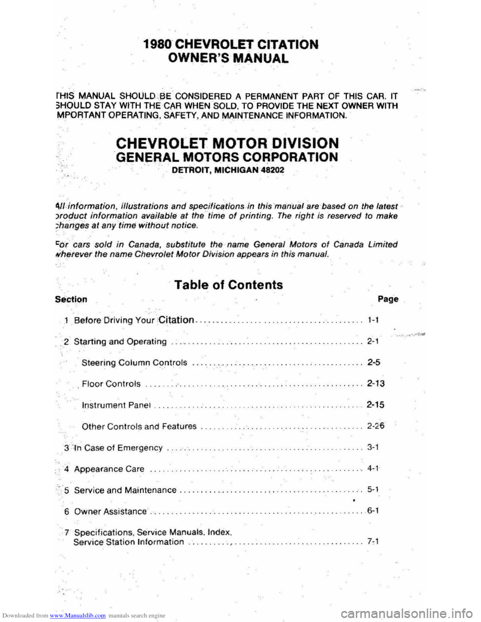 CHEVROLET CITATION 1980 1.G Owners Manual Downloaded from www.Manualslib.com manuals search engine 1980 CHEVROLET CITATION 
OWNERS 
MANUAL 
rHIS "lANUAL SHOULDSE CONSIDERED A  PERMANENT  PART OF THIS  CAR.  IT 3HOULD STAY  WITH THE CAR WHEN 