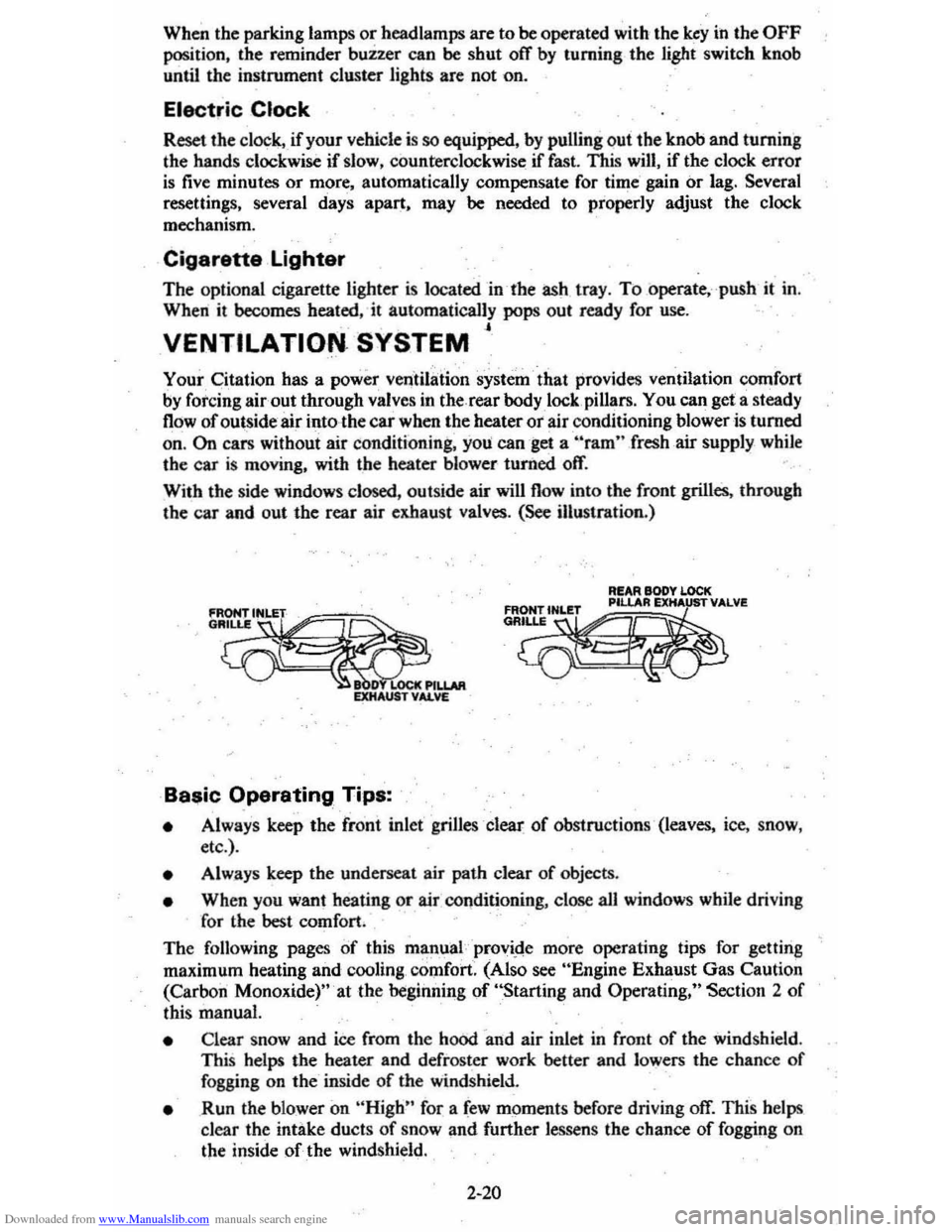 CHEVROLET CITATION 1980 1.G Owners Guide Downloaded from www.Manualslib.com manuals search engine When the parking lamps or headlamps are to be operated with the key in the OFF position. the reminder buzzer can be shut off by turning the CHEVROLET CITATION 1980 1.G Owners Guide Downloaded from www.Manualslib.com manuals search engine When the parking lamps or headlamps are to be operated with the key in the OFF position. the reminder buzzer can be shut off by turning the