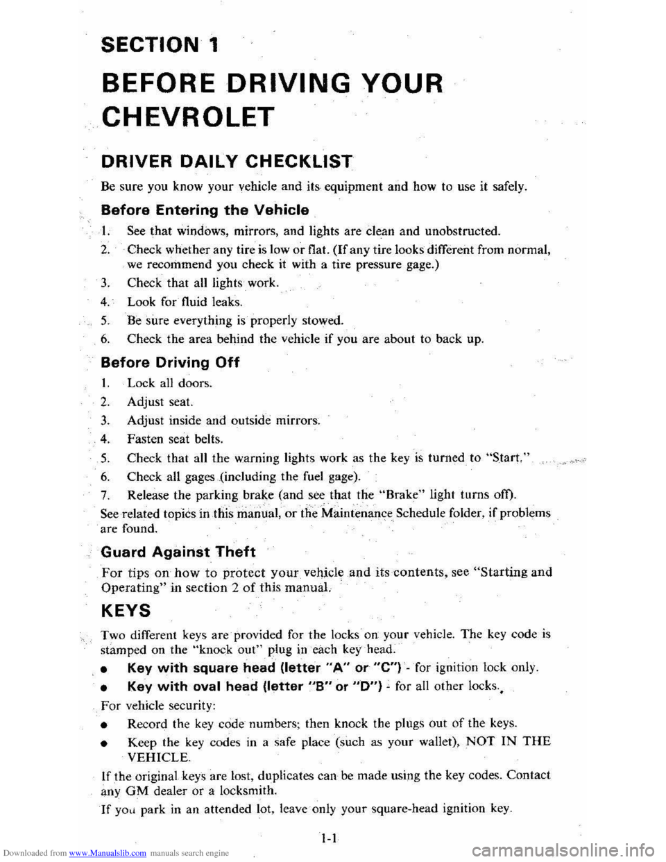CHEVROLET CITATION 1980 1.G Owners Manual Downloaded from www.Manualslib.com manuals search engine SECTION 1 
BEFORE DRIVING YOUR 
CHEVROLET 
DRIVER DAILY CHECKLIST 
Be sure  you know  your vehicle and its, equipment  and how  to use  it safe