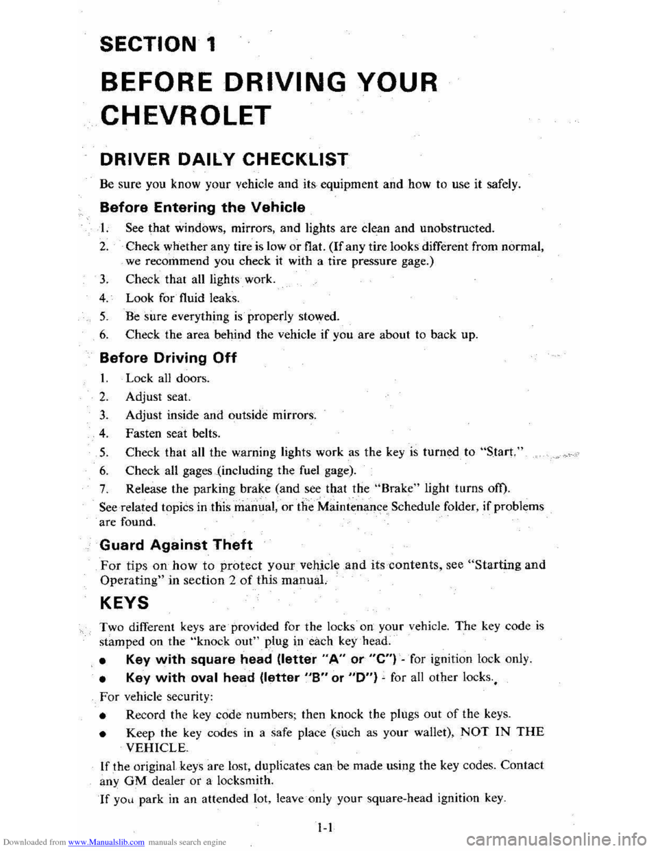 CHEVROLET CITATION 1980 1.G Owners Manual Downloaded from www.Manualslib.com manuals search engine SECTION 1 
BEFORE DRIVING YOUR 
CHEVROLET 
DRIVER DAILY CHECKLIST 
Be sure  you know  your vehicle and its, equipment  and how  to use  it safe