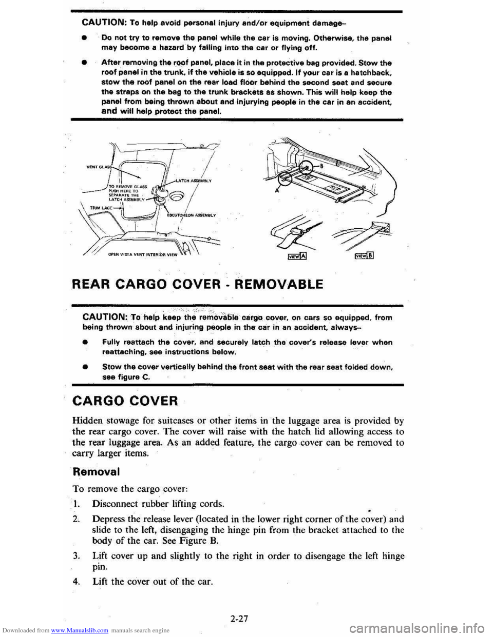 CHEVROLET CITATION 1980 1.G Service Manual Downloaded from www.Manualslib.com manuals search engine CAUTION: To help avoid personal injury and/or equipment damage-
• Do not try to remove the panel while the car is moving. Otherwise. the pane CHEVROLET CITATION 1980 1.G Service Manual Downloaded from www.Manualslib.com manuals search engine CAUTION: To help avoid personal injury and/or equipment damage-
• Do not try to remove the panel while the car is moving. Otherwise. the pane
