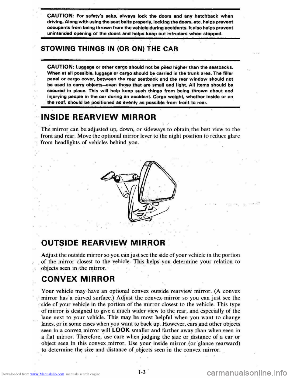CHEVROLET CITATION 1980 1.G Owners Manual Downloaded from www.Manualslib.com manuals search engine CAUTION: For safetys s~ke, always lock the doors and any hatchback when driving. Along with using the seat belts properly, locking the doors, CHEVROLET CITATION 1980 1.G Owners Manual Downloaded from www.Manualslib.com manuals search engine CAUTION: For safetys s~ke, always lock the doors and any hatchback when driving. Along with using the seat belts properly, locking the doors,