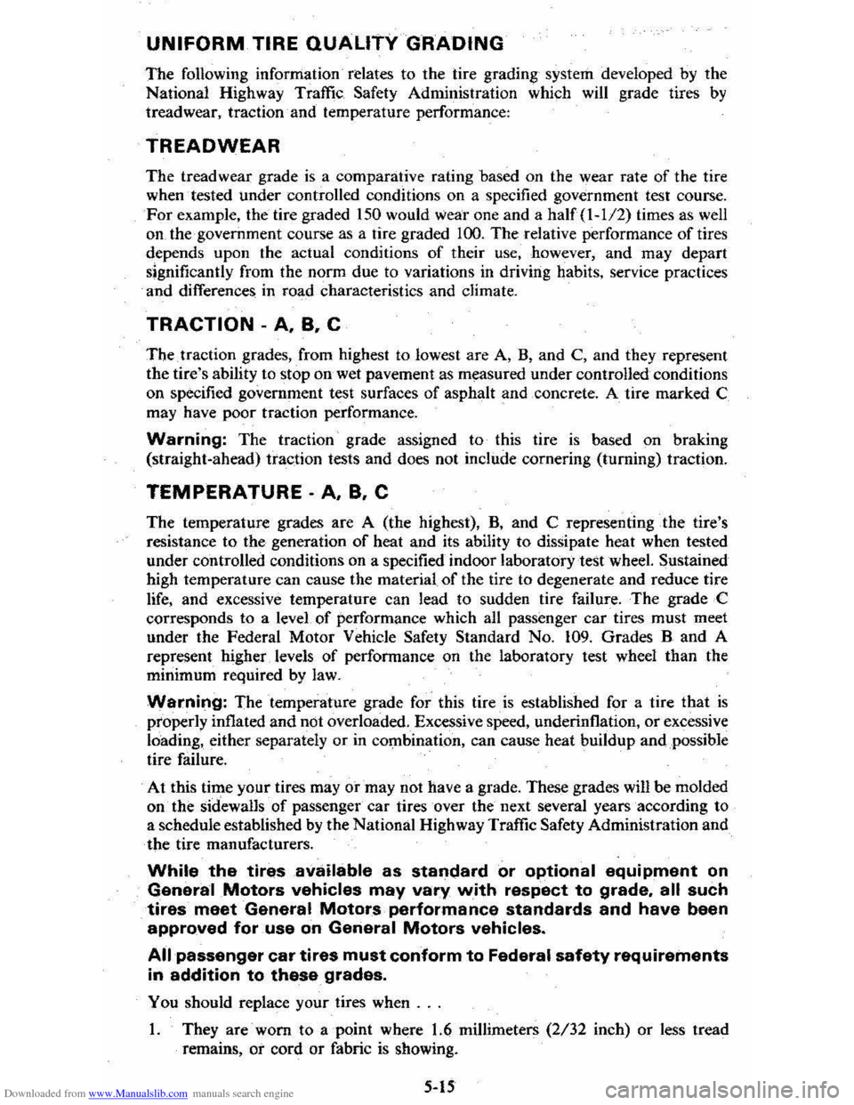 CHEVROLET CITATION 1980 1.G User Guide Downloaded from www.Manualslib.com manuals search engine UNIFORM TIRE QUALITY GRADING 
The following  information·  relates to the  tire  grading  system  developed by the 
National  Highway  Traffic