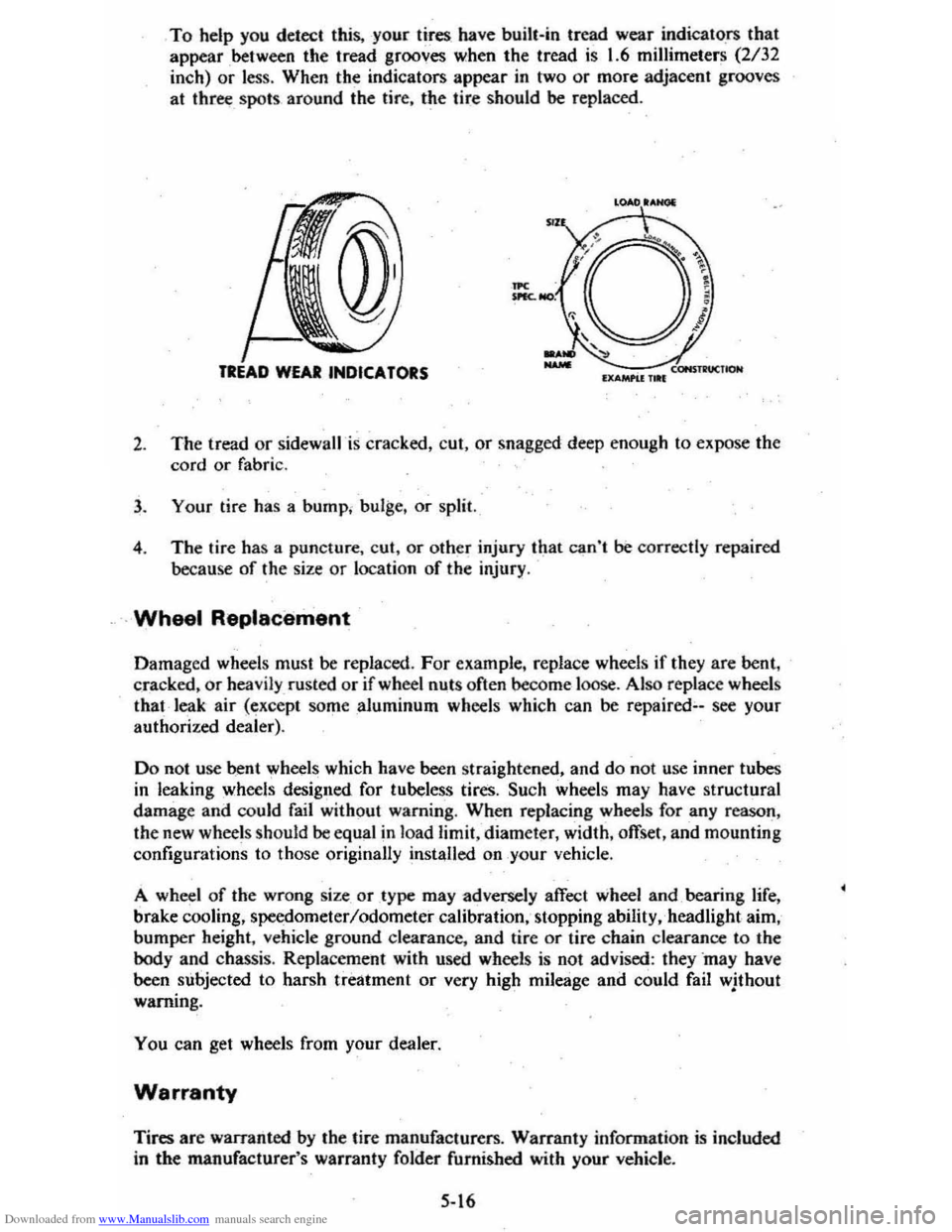 CHEVROLET CITATION 1980 1.G Owners Manual Downloaded from www.Manualslib.com manuals search engine To help you detect  this, -your  tires have  bui1t-in  tread wear indicato .fS that 
appear  between  the tread  grooves when the tread is 1.6 