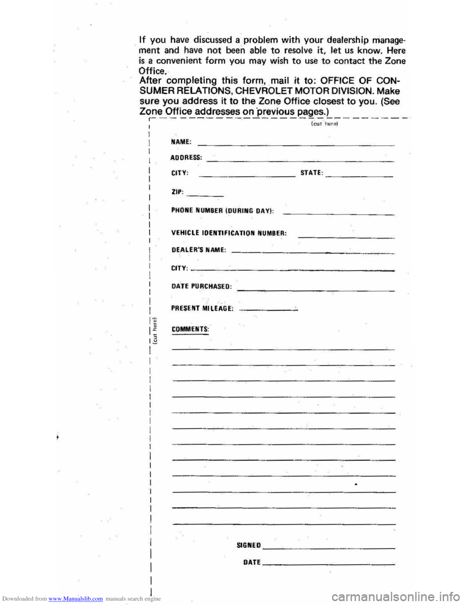 CHEVROLET CITATION 1980 1.G Manual Online Downloaded from www.Manualslib.com manuals search engine If you have discussed a problem with your dealership manage
ment and have not been able t.o resolve it. let us know. Here
is a convenient CHEVROLET CITATION 1980 1.G Manual Online Downloaded from www.Manualslib.com manuals search engine If you have discussed a problem with your dealership manage
ment and have not been able t.o resolve it. let us know. Here
is a convenient