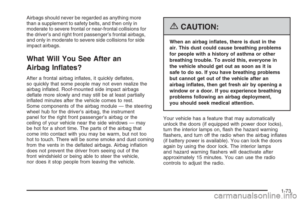 CHEVROLET COLORADO 2006 1.G Manual PDF Airbags should never be regarded as anything more
than a supplement to safety belts, and then only in
moderate to severe frontal or near-frontal collisions for
the driver’s and right front passenger