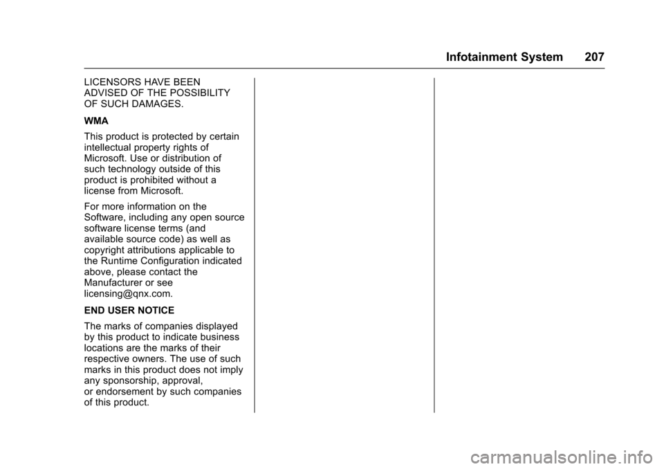 CHEVROLET COLORADO 2017 2.G Owners Manual Chevrolet Colorado Owner Manual (GMNA-Localizing-U.S./Canada/Mexico-10122675) - 2017 - crc - 8/22/16
Infotainment System 207
LICENSORS HAVE BEENADVISED OF THE POSSIBILITYOF SUCH DAMAGES.
WMA
This prod CHEVROLET COLORADO 2017 2.G Owners Manual Chevrolet Colorado Owner Manual (GMNA-Localizing-U.S./Canada/Mexico-10122675) - 2017 - crc - 8/22/16
Infotainment System 207
LICENSORS HAVE BEENADVISED OF THE POSSIBILITYOF SUCH DAMAGES.
WMA
This prod