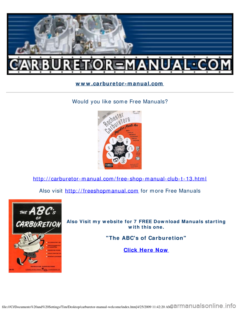 CHEVROLET CORVAIR 1960 1.G Owners Manual file:///C|/Documents%20and%20Settings/Tim/Desktop/carburetor-manual-welc\
ome/index.htm[4/25/2009 11:42:20 AM]
www.carburetor-manual.com
Would you like some Free Manuals?
http://carburetor-manual.com/