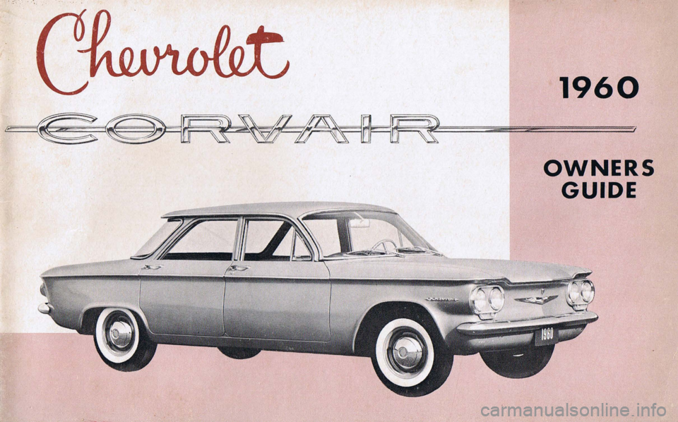 CHEVROLET CORVAIR 1960 1.G Owners Manual .... .-" 
1960 
OWNERS 
GUIDE  
