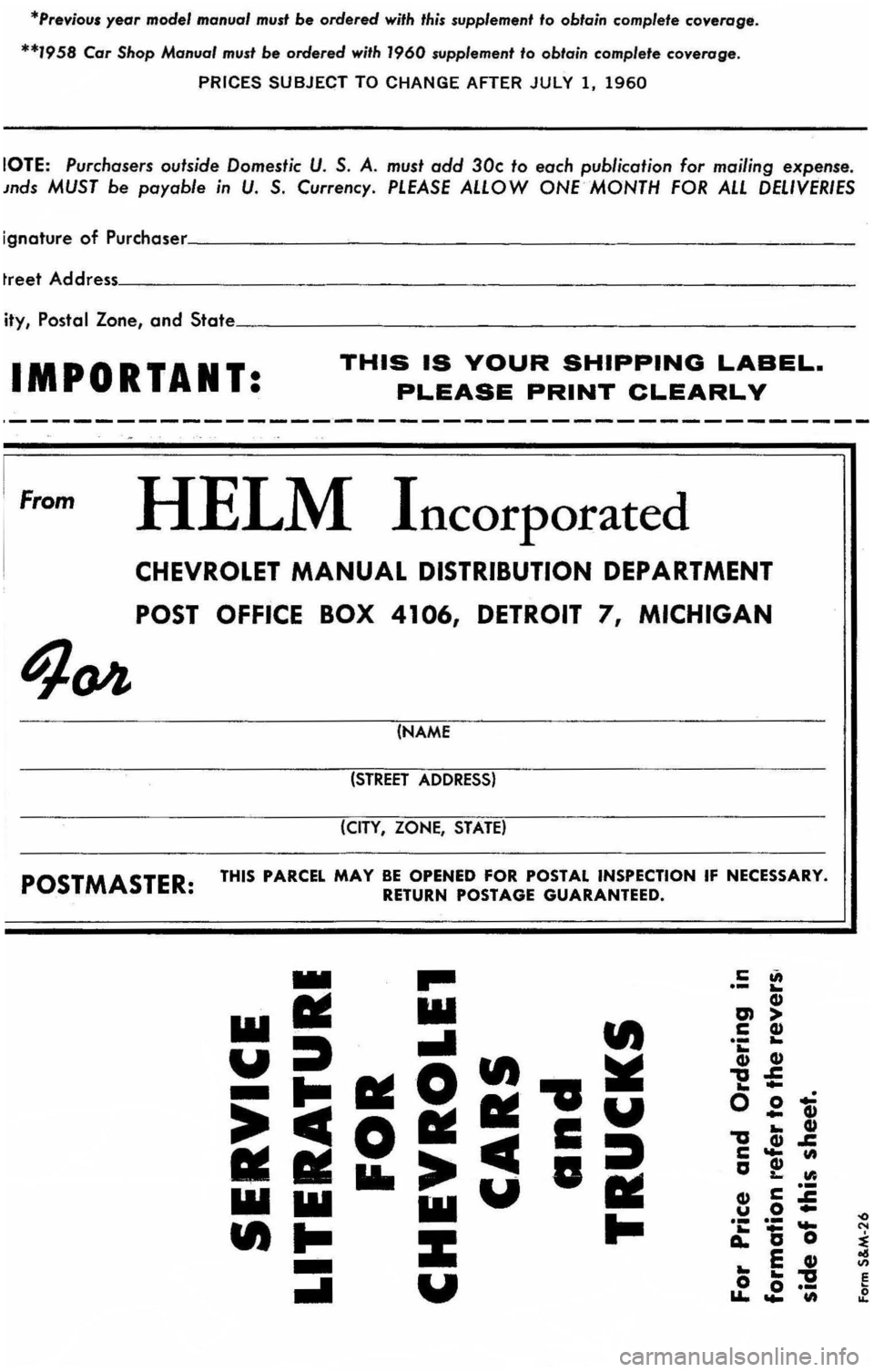 CHEVROLET CORVAIR 1960 1.G Owners Guide *Previou. year model manual must be ordered with this supplement to obtain  complete coverage. 
**1958  Car Shop Manual must be ordered with 1960 supplement to obtain complete coveroge. 
PRICES SUBJEC