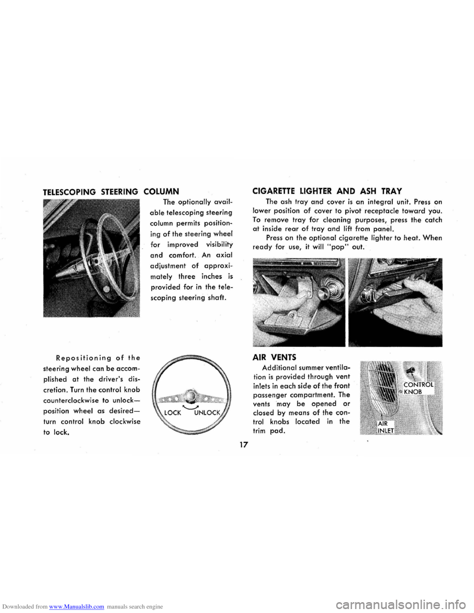 CHEVROLET CORVAIR 1965 2.G Owners Manual Downloaded from www.Manualslib.com manuals search engine TELESCOPING STEERING COLUMN 
Repositioning of the 
steering wheel can be accom­
plished at the drivers dis­
cretion. 
Turn the control knob 