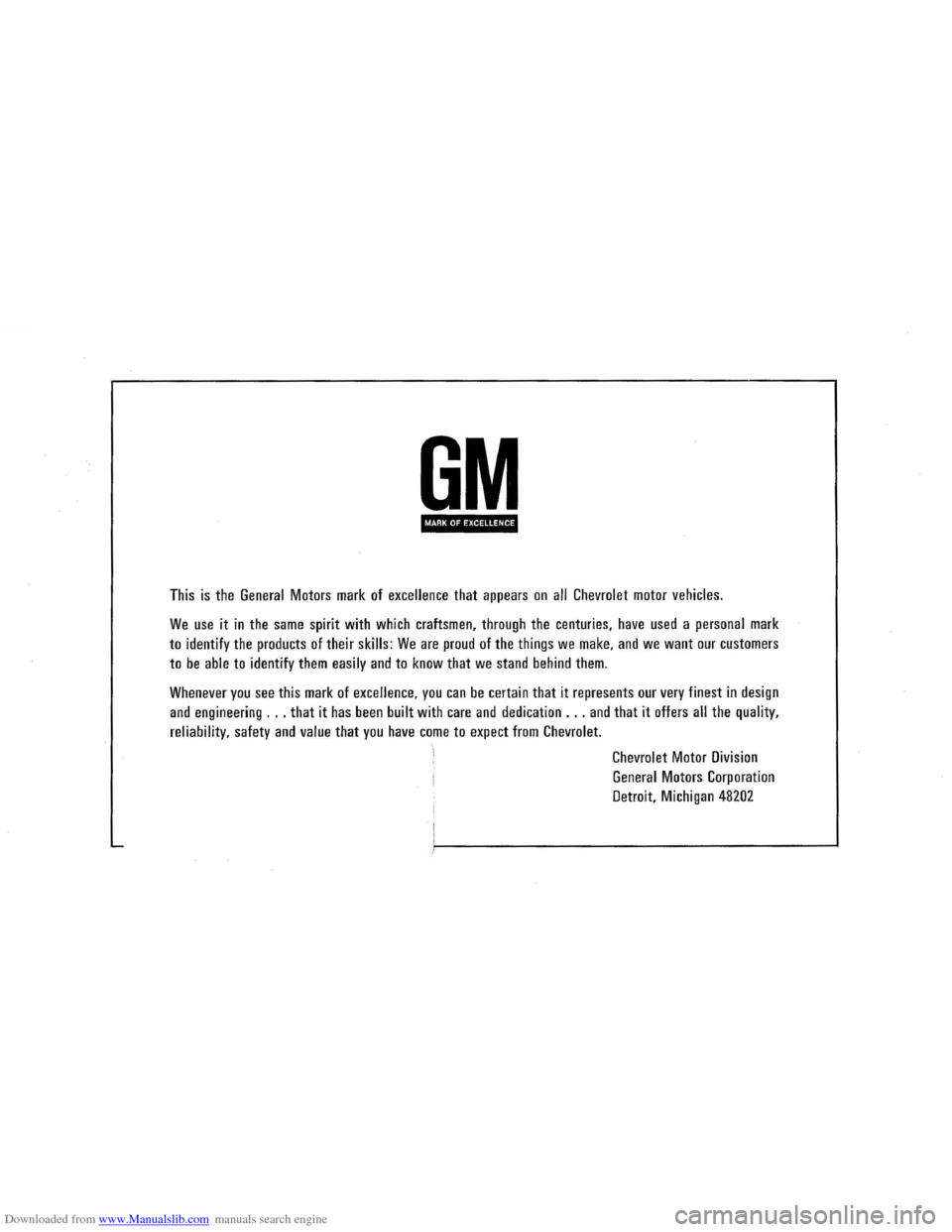 CHEVROLET CORVAIR 1986 2.G Owners Manual Downloaded from www.Manualslib.com manuals search engine OM 
MOili·I·iliii 
This is the General Motors mark of exceiience that appears on ail Chevrolet motor vehicles. 
We use it in the same sp