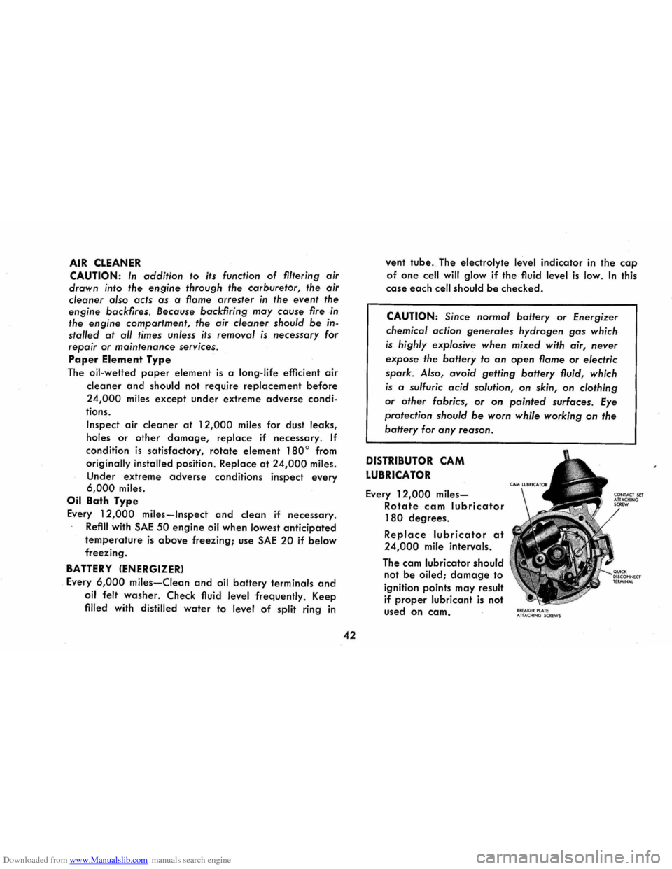 CHEVROLET CORVAIR 1986 2.G Owners Manual Downloaded from www.Manualslib.com manuals search engine AIR CLEANER 
CAUTION: In addition to its function of filtering  air 
drawn  into 
the engine  through  the carburetor,  the air 
cleaner  also 